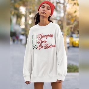 Naughty Nice La Tóxica Sweatshirt, La Tóxica Sweater, Latina Christmas Sweater